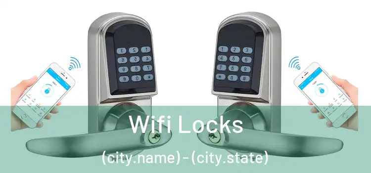  Wifi Locks (city.name) - (city.state)